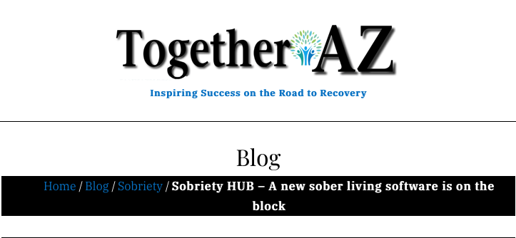 Screenshot of the Together AZ Newsletter displaying Sobriety Hub's post on Sober Living Software